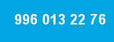 996 013 22 76